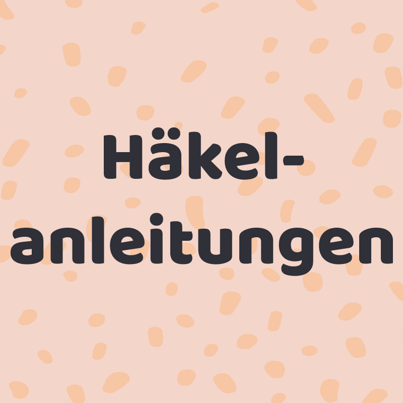 Häkelanleitungen
